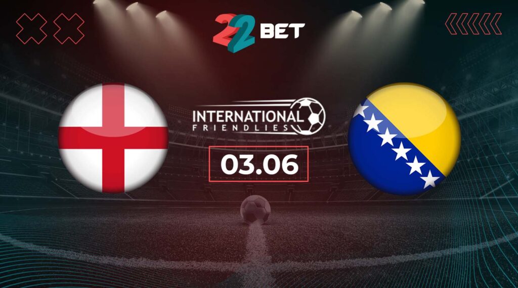 England vs Bosnia-Herzegovina Prediction & Betting Tips